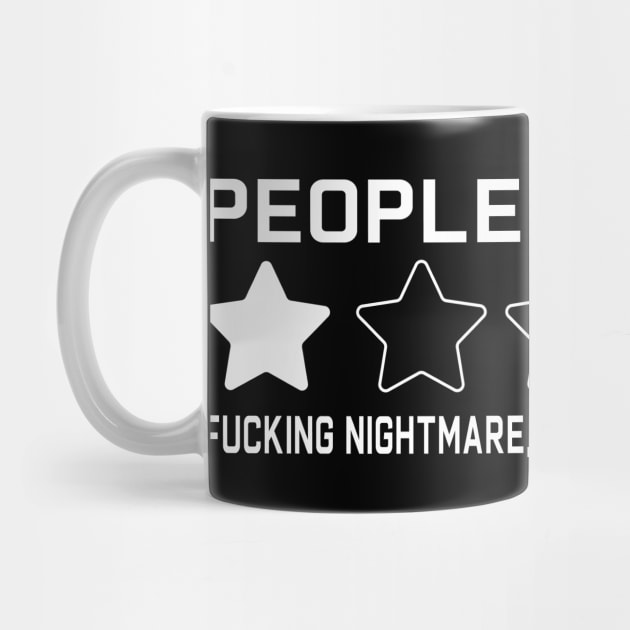 People one star fucking nightmare: Newest sarcastic people one star review design by Ksarter